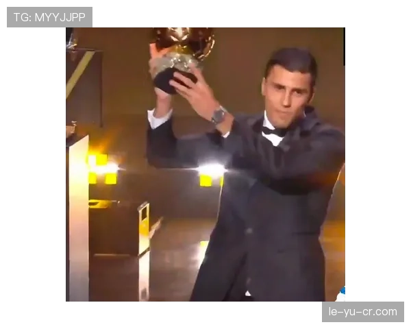 罗德里入围金球奖候选，状态回暖引广泛关注