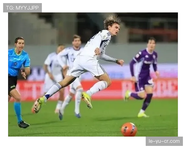 佛罗伦萨持续推进球队结构调整，新任技术总监聚焦青训战略引关注